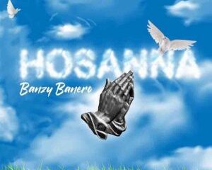 image of Banzy Banero – Hosanna