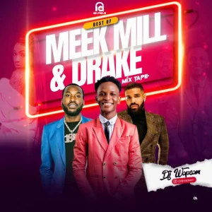 image of Best Of Meek Mill and Drake Mixtape (Hot HipHop Mix)