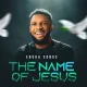 image of Ebuka Songs – The Name Of Jesus