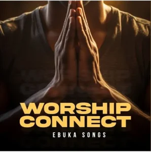 image of Ebuka Songs – Worship Connect