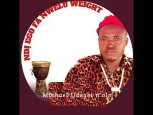 image of Michael Udegbi Na Olo – Ndi Menwulu Ihe