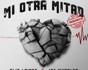 image of Jay Wheeler Ft. Elio Leiros – Mi Otra Mitad (Remix)