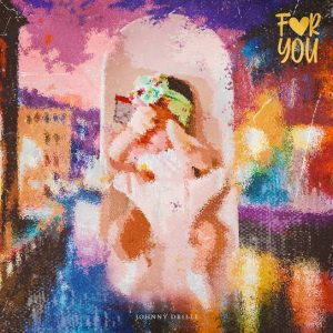 image of Johnny Drille – For You (TikTok Sped Up)