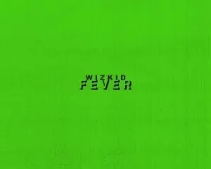image of Wizkid – Fever