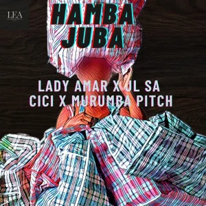 IMAGE OF Cici – Hamba Juba Ft. Murumba Pitch X Lady Amar & JL SA