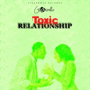 image of Gasmilla – Toxic Relationship