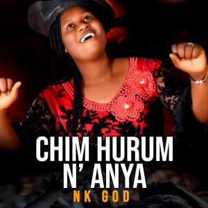 image of Nk God – Chim Hurum N’ Anya