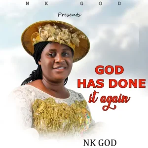 image of Nk God – God Has Done It Again (Special Version)