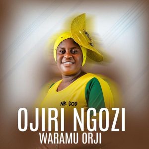 image of Nk God – Ojiri Ngozi Waramu Orji