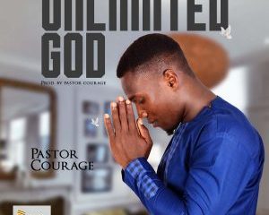 image of Pastor Courage – There Is Nothing You Cannot Do Unlimited God