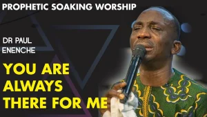 image of Paul Enenche – You Are Always There