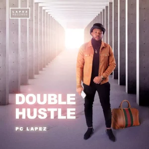 image of Pc Lapez – Double Hustle