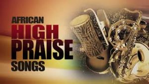 image of Nigerian High Praise Songs