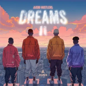 image of Ajebo Hustlers – Dreams II Ft. Zlatan & Blaqbonez