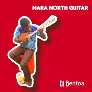 image of DJ Bentoa – Mara North Guitar