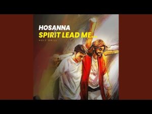image of Holy Drill – Hosanna X Spirit Lead Me