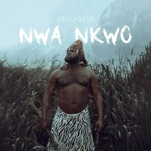 IMAGE OF Kellygzee – Nwa Nkwo (Nwankwo)