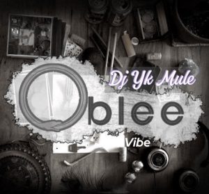 image of Dj Yk Mule – Oblee Vibe